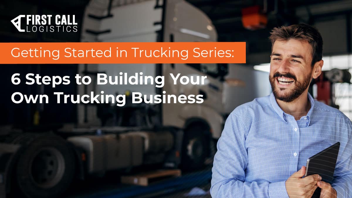 6-steps-to-building-your-own-trucking-business