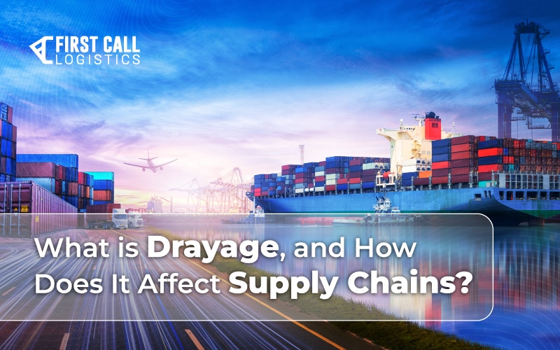 What_Is_Drayage_And_How_Does_It_Affect_Supply_Chains_Blog_Hero_Image